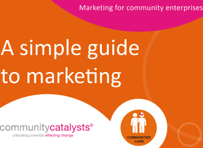 Community Catalysts launches a marketing guide for enterprises doing good stuff